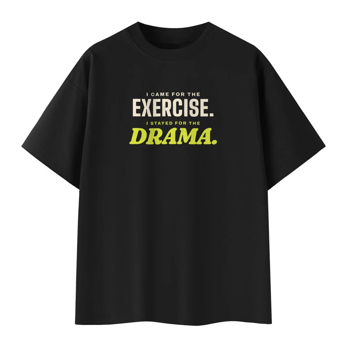 Here for the Drama Tee in Black