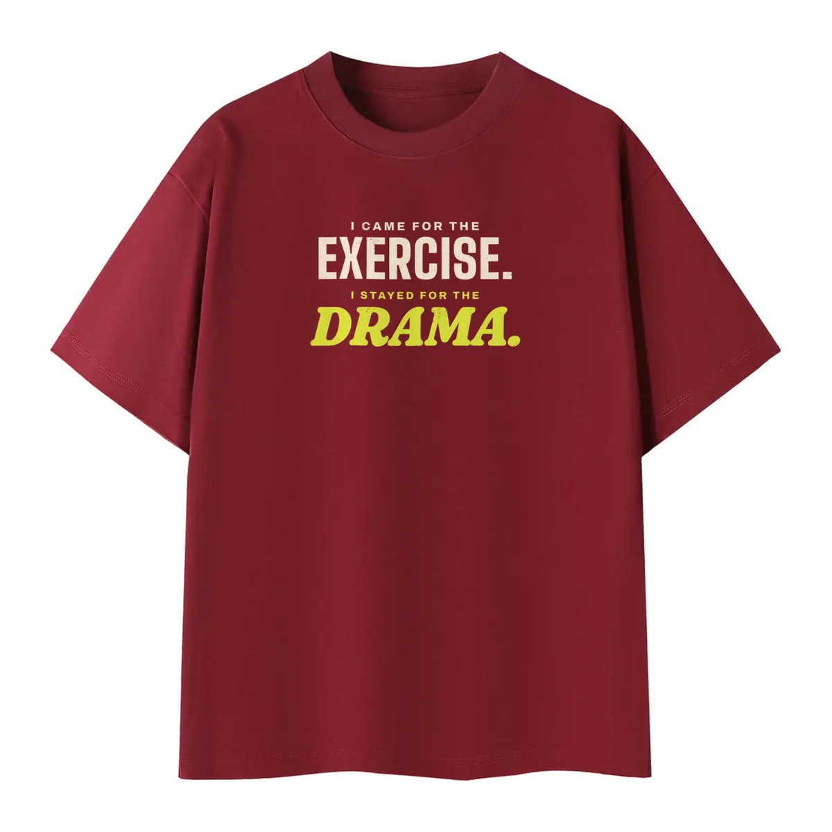 Here for the Drama Tee