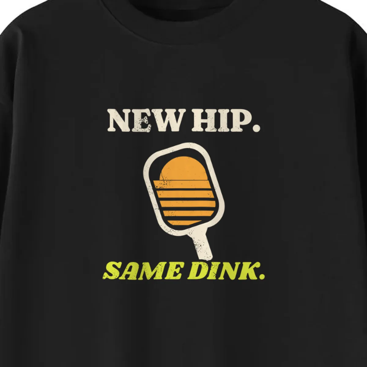 New Hip, Same Dink Tee