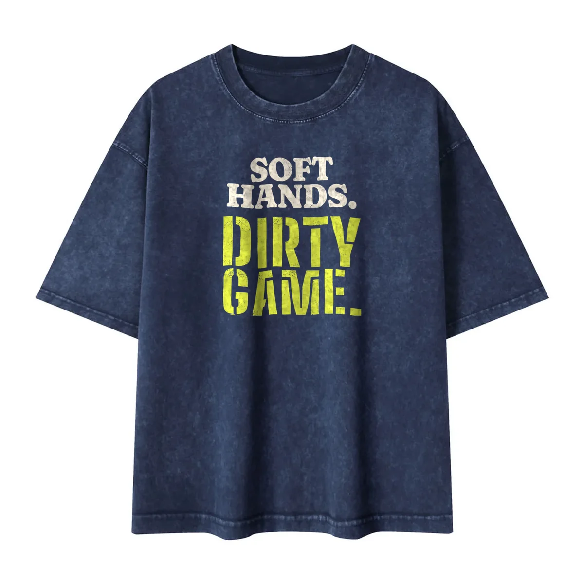 Soft Hands, Dirty Game Tee
