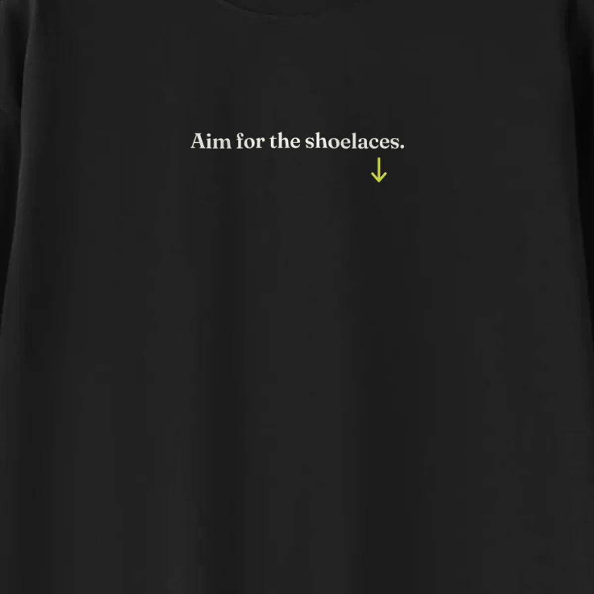 Aim for the Shoelaces Tee